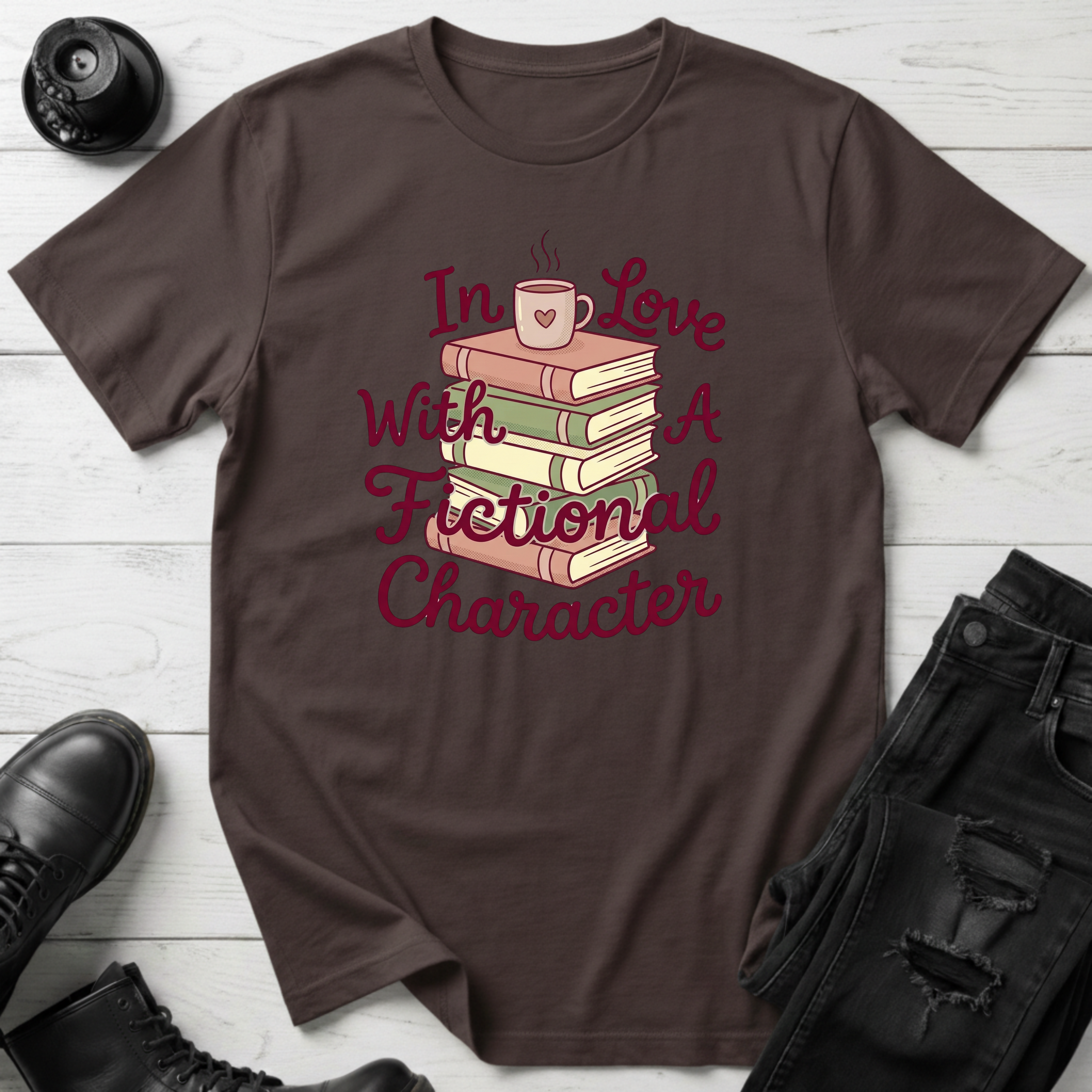In Love With A Fictional Character T-Shirt