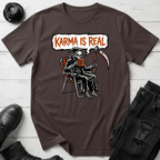 Karma Is Real T-Shirt
