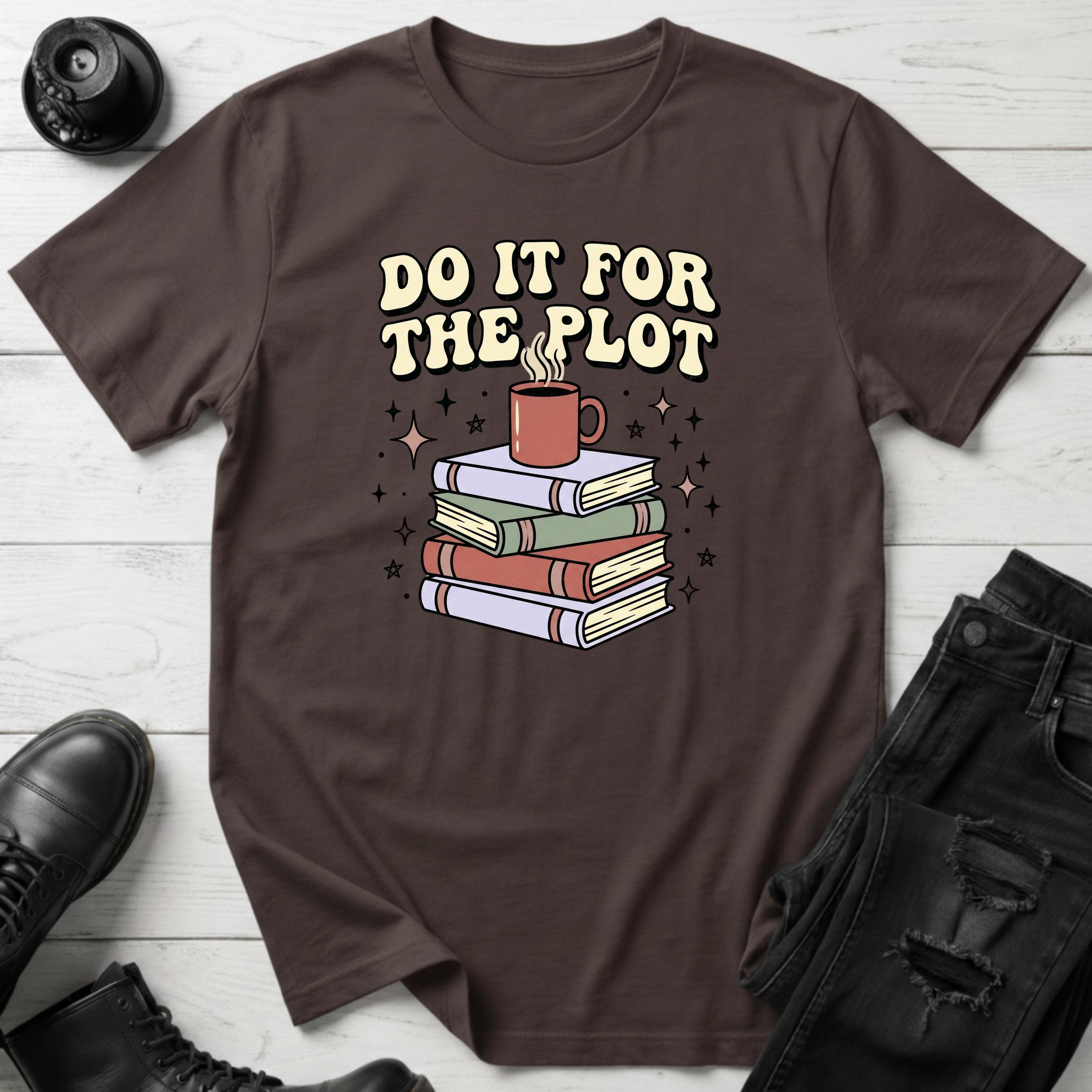 Do It For The Plot T-Shirt