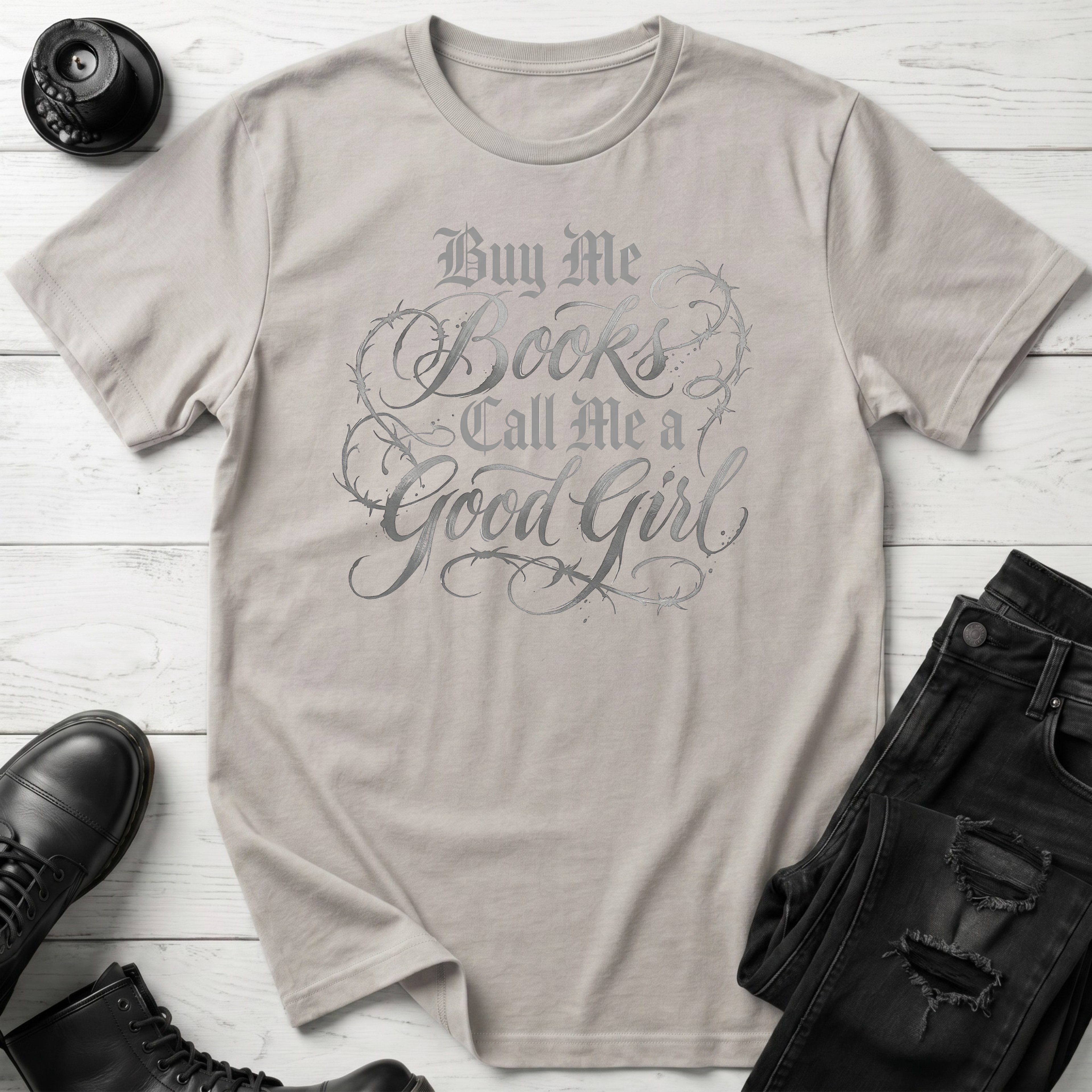 Buy me books and call me a good girl T-Shirt