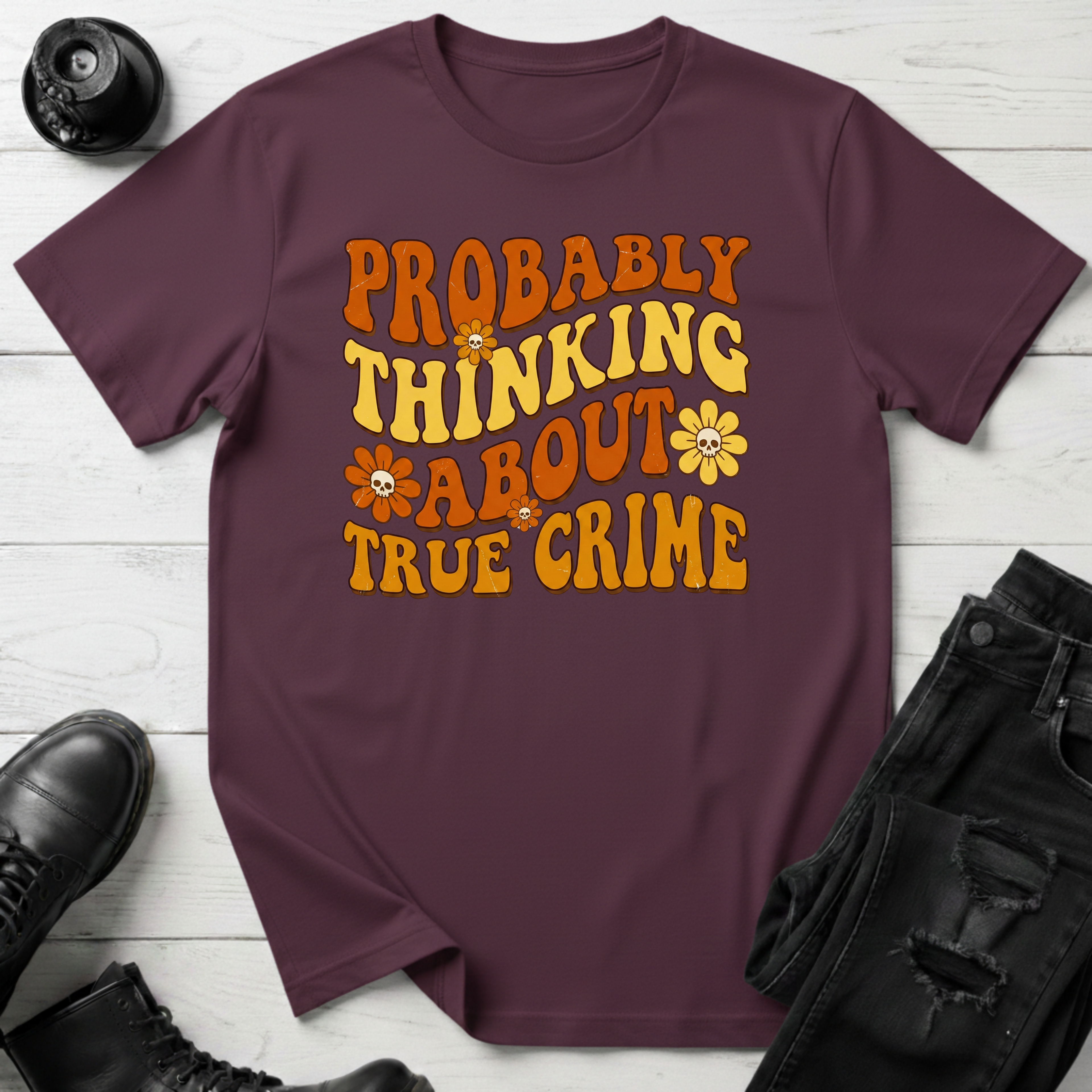 Probably Thinking About True Crime T-Shirt
