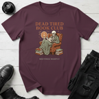 Dead Tired Reading Club T-Shirt