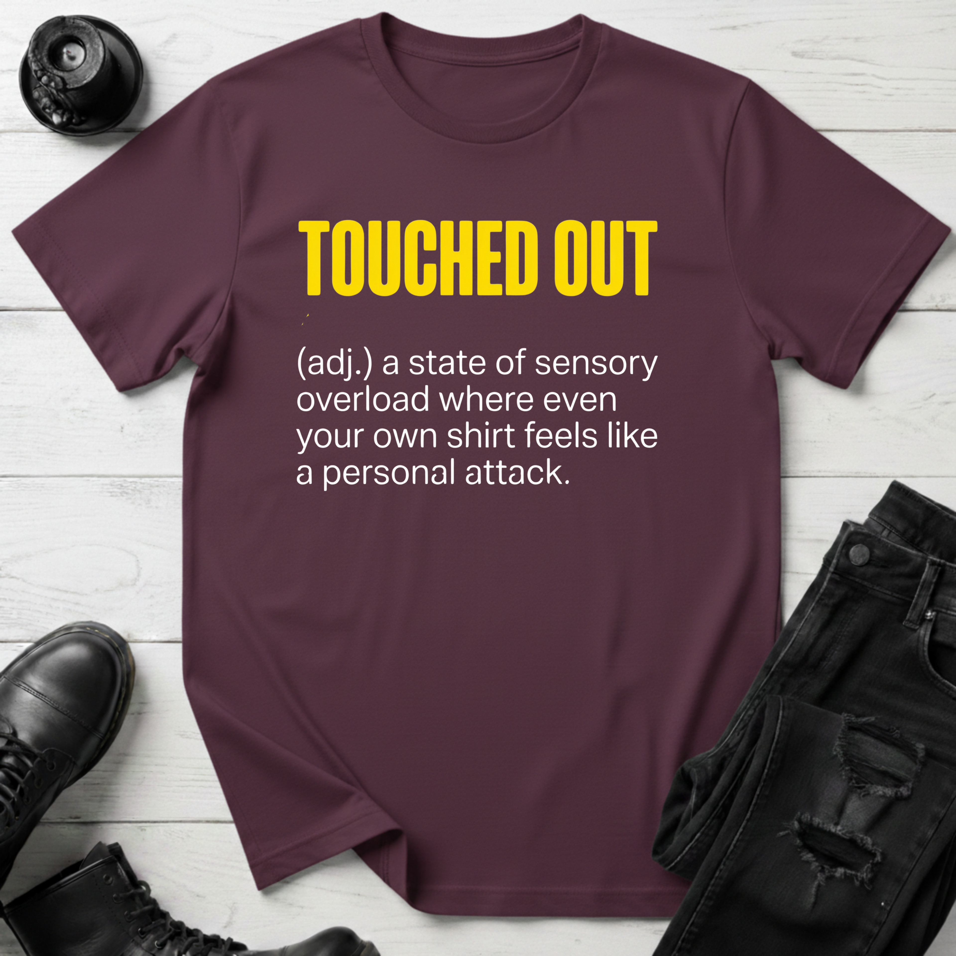 Touched Out T-Shirt