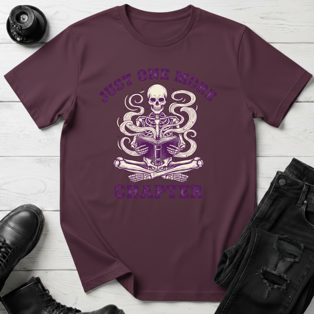 Just One More Chapter T-Shirt