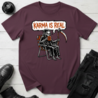 Karma Is Real T-Shirt