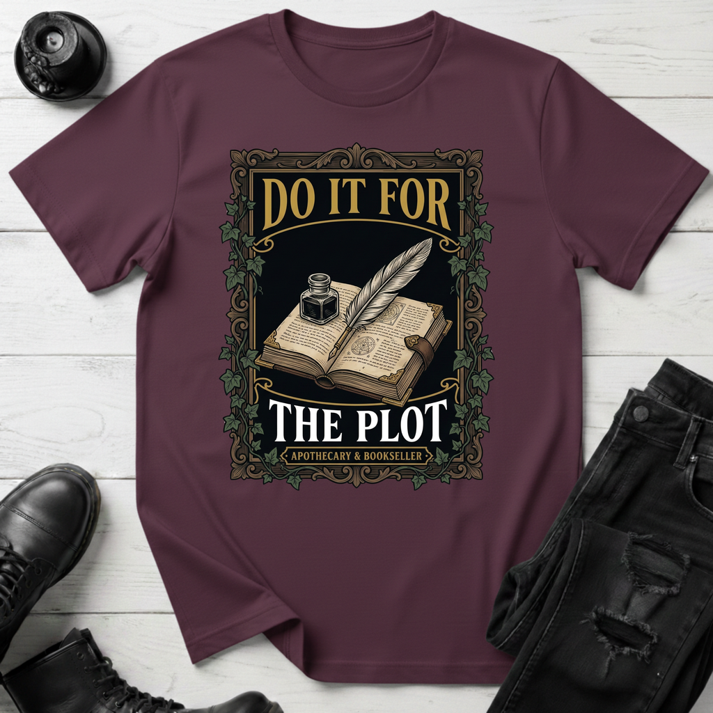 Do It For The Plot Apothecary T-Shirt
