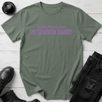 Probably Thinking About My Shadow Daddy T-shirt
