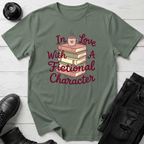 In Love With A Fictional Character T-Shirt