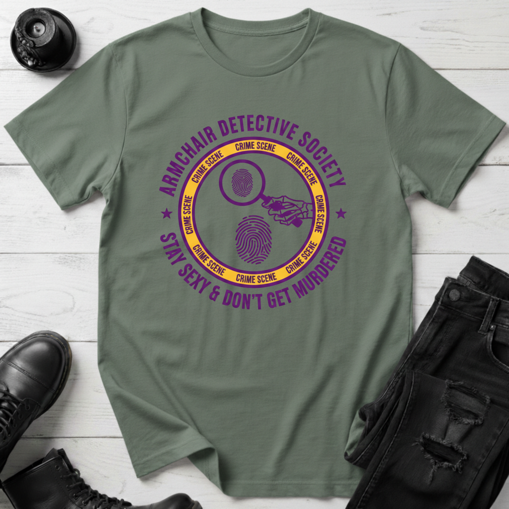Stay Sexy & Don’t Get Murdered True Crime T-Shirt