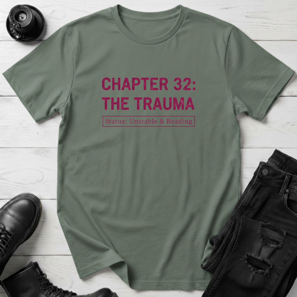 Chapter 32: The Trauma T-Shirt