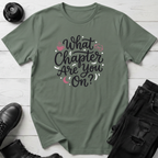 What Chapter Are You On? T-Shirt