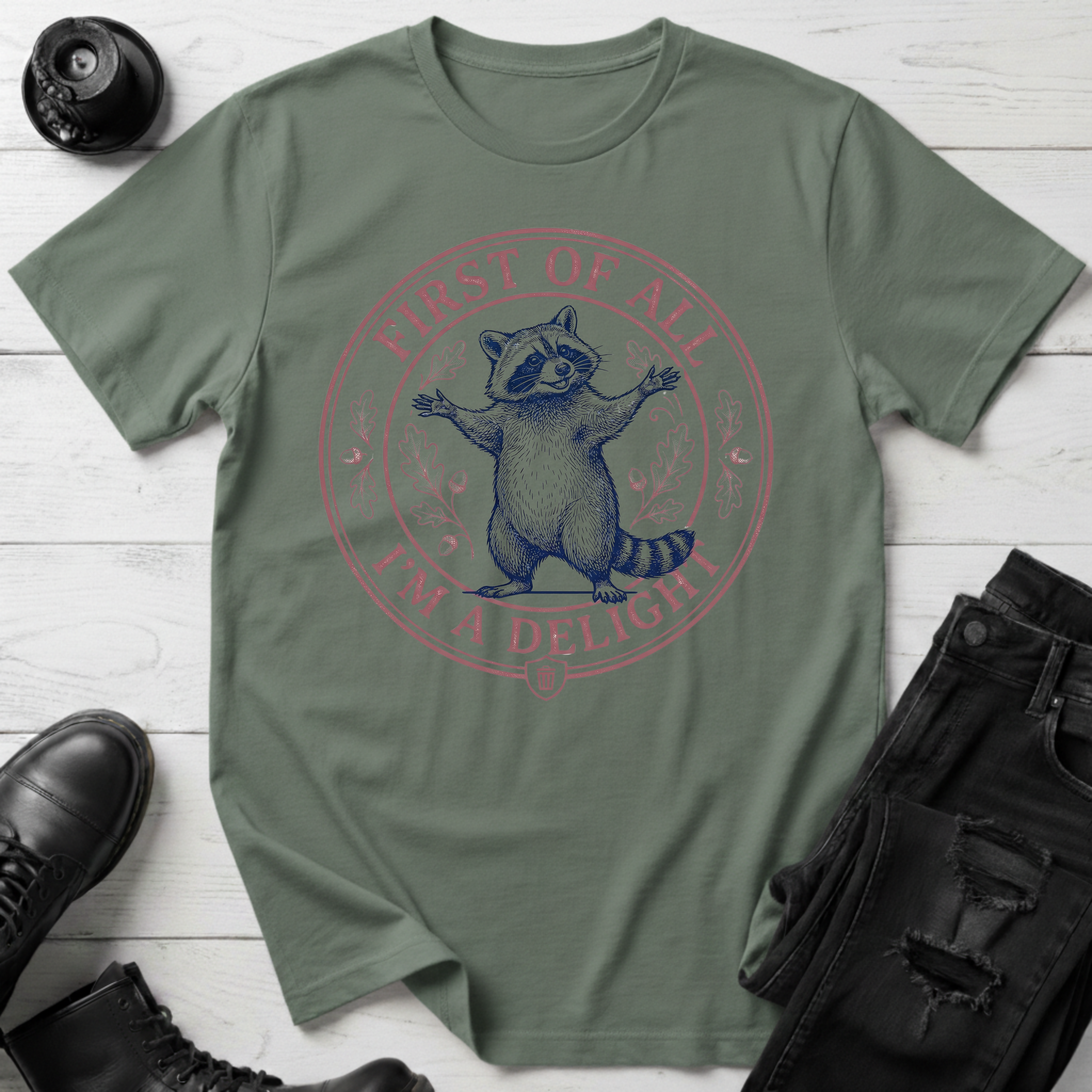 First Of All, I’m A Delight T-Shirt