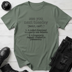 See You Next Tuesday T-Shirt