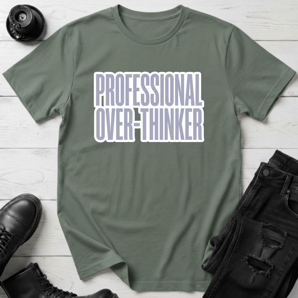 Professional Over-Thinker T-Shirt