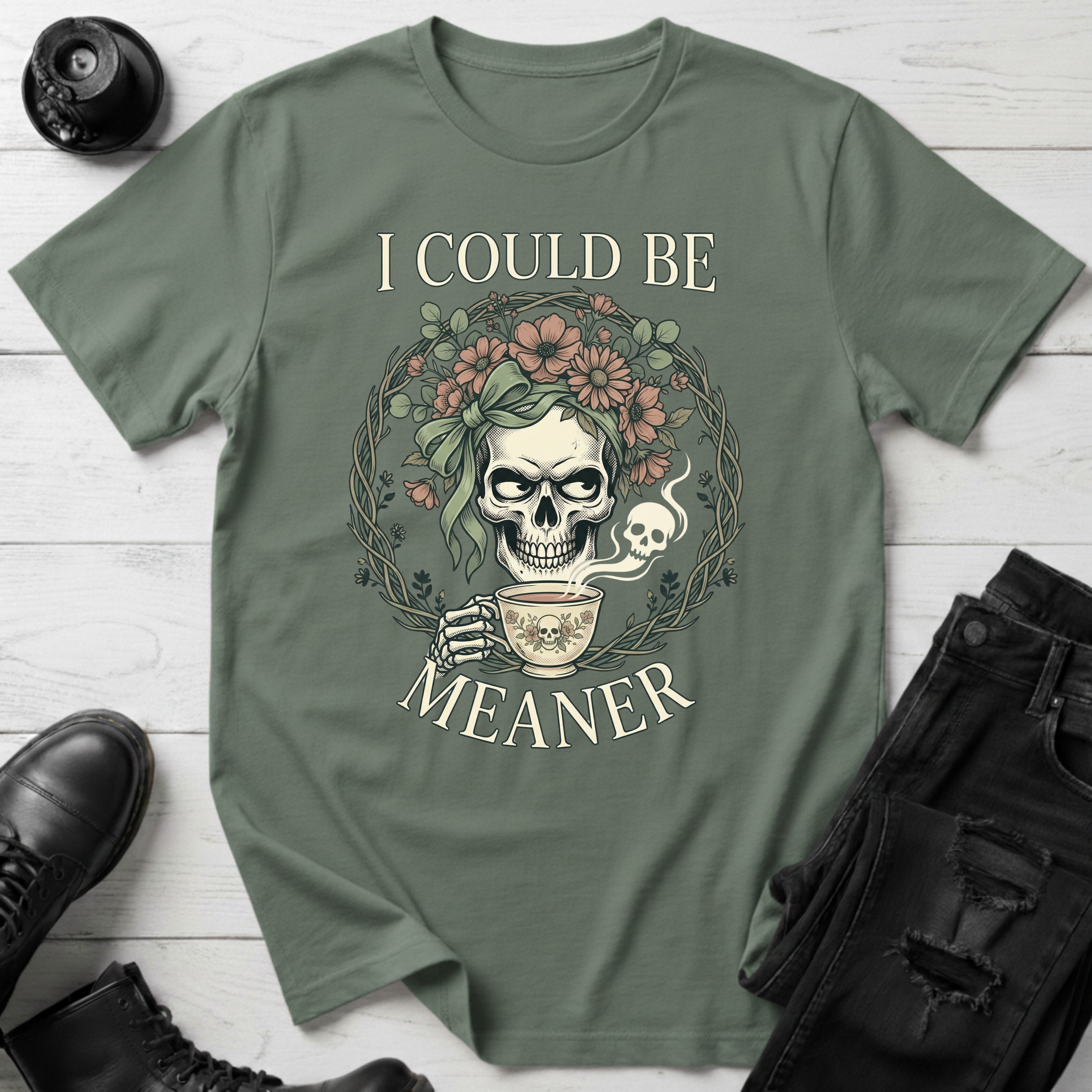 I Could Be Meaner T-Shirt