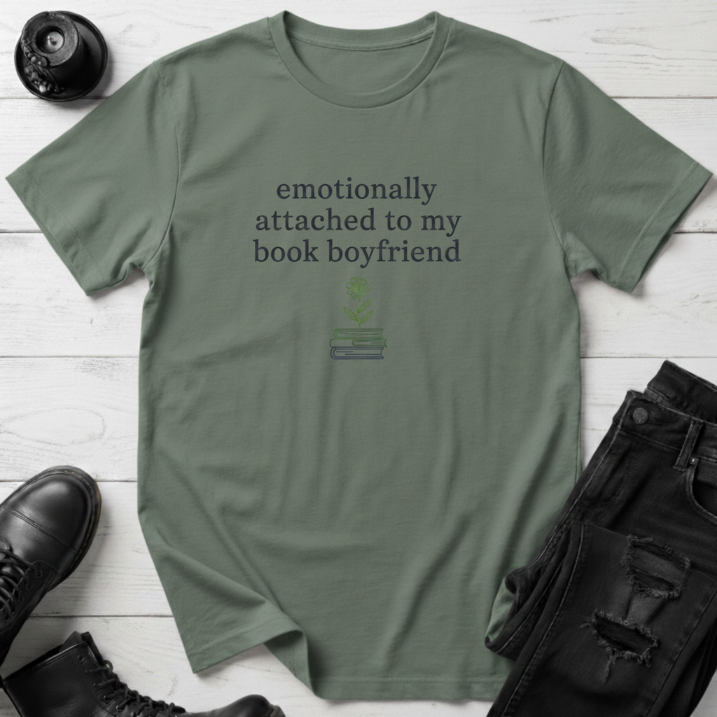 Emotionally Attached To My Book Boyfriend T-Shirt