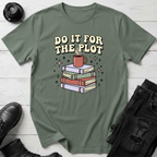 Do It For The Plot T-Shirt