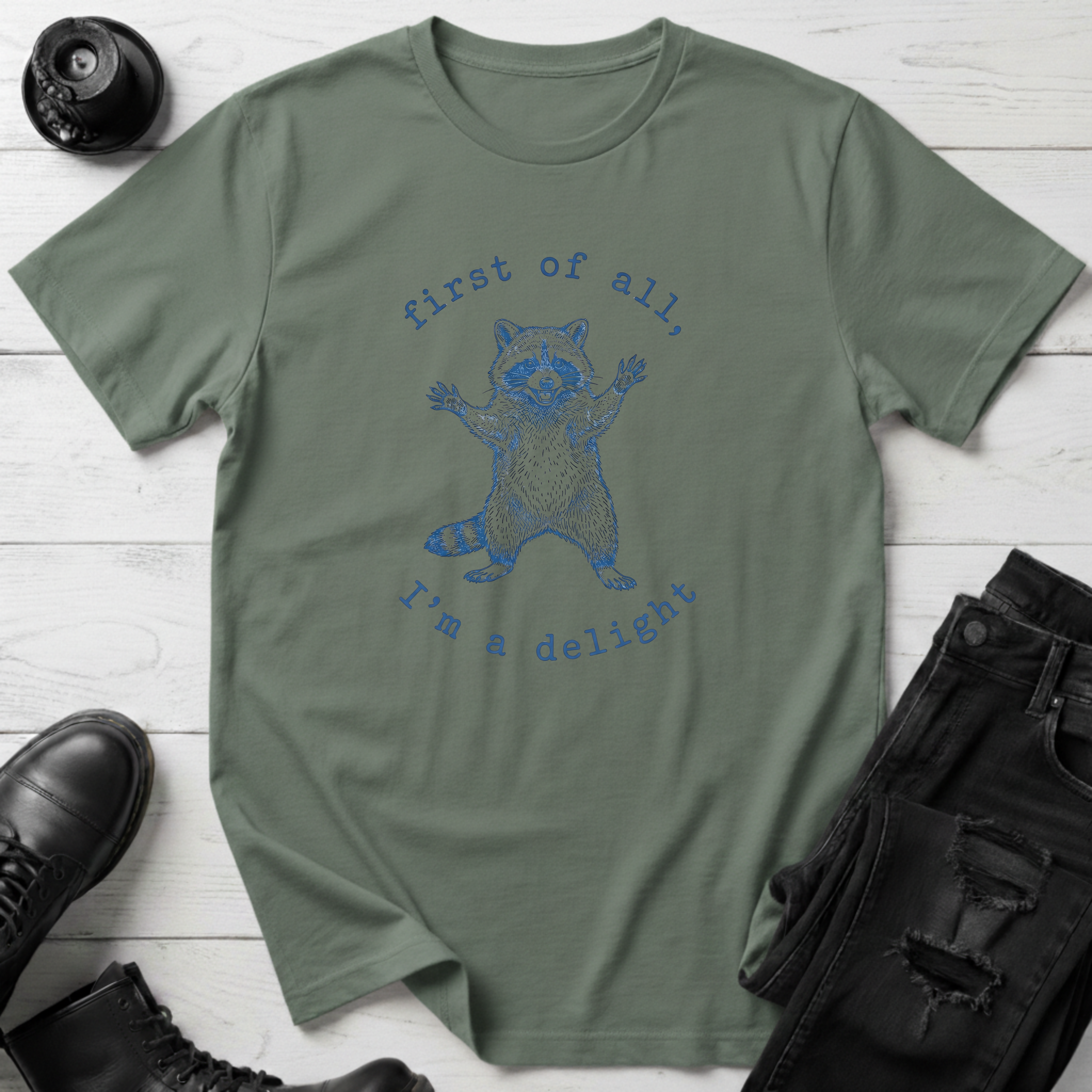 First Of All, I’m A Delight T-Shirt