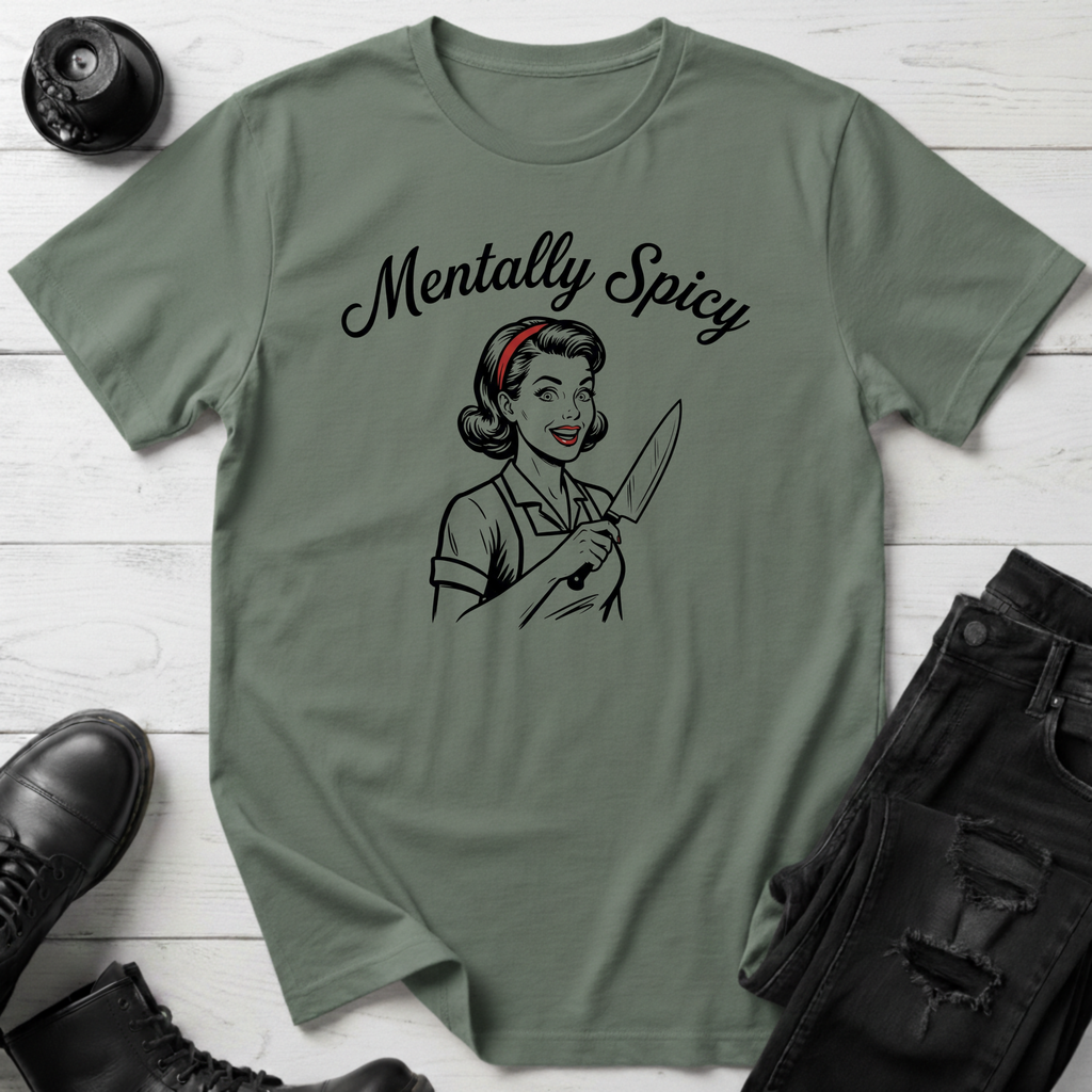 Mentally Spicy T-Shirt
