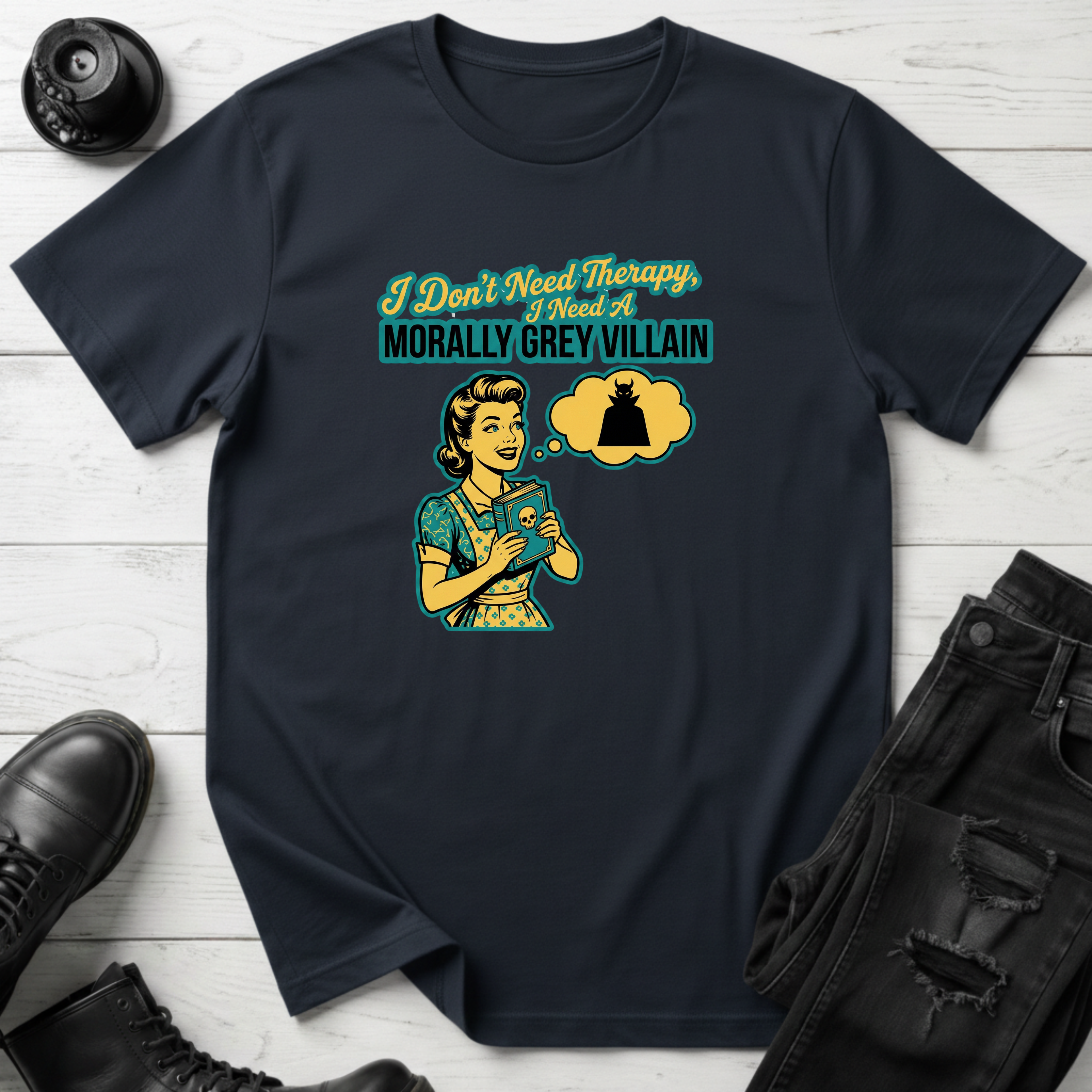 I Don’t Need Therapy T-Shirt