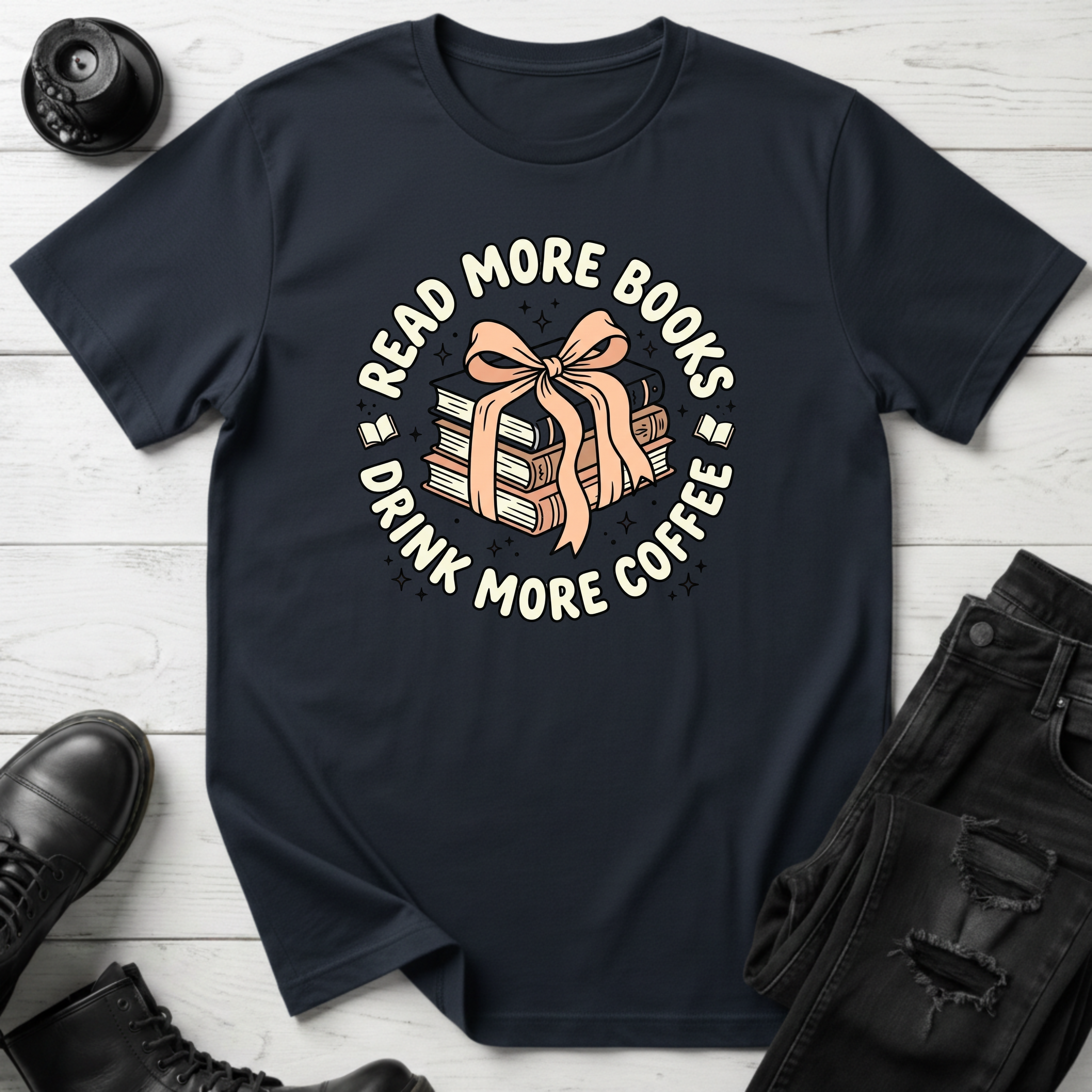 Read More Books, Drink More CoffeeT-Shirt