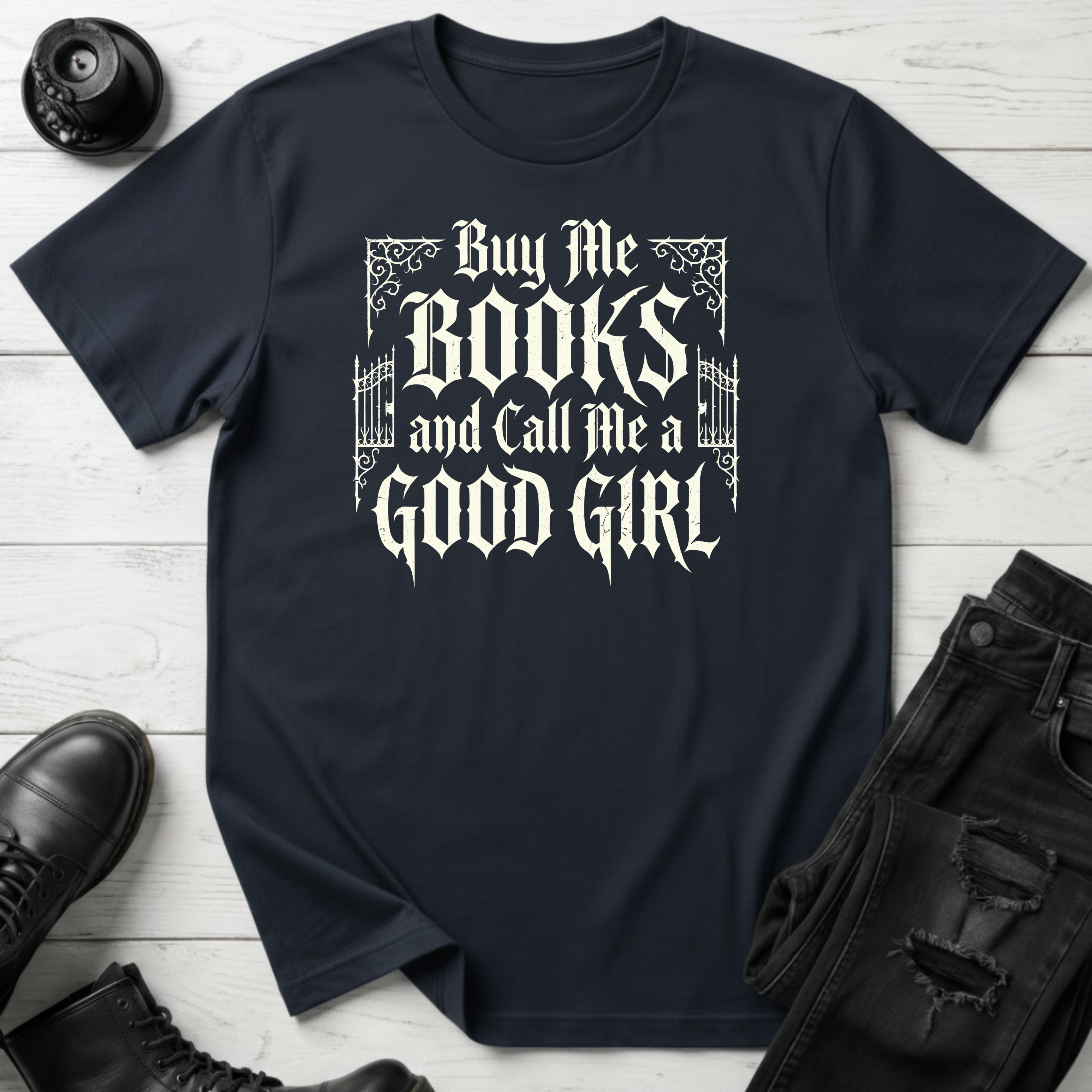 Buy Me Books And Call Me A Good Girl T-Shirt