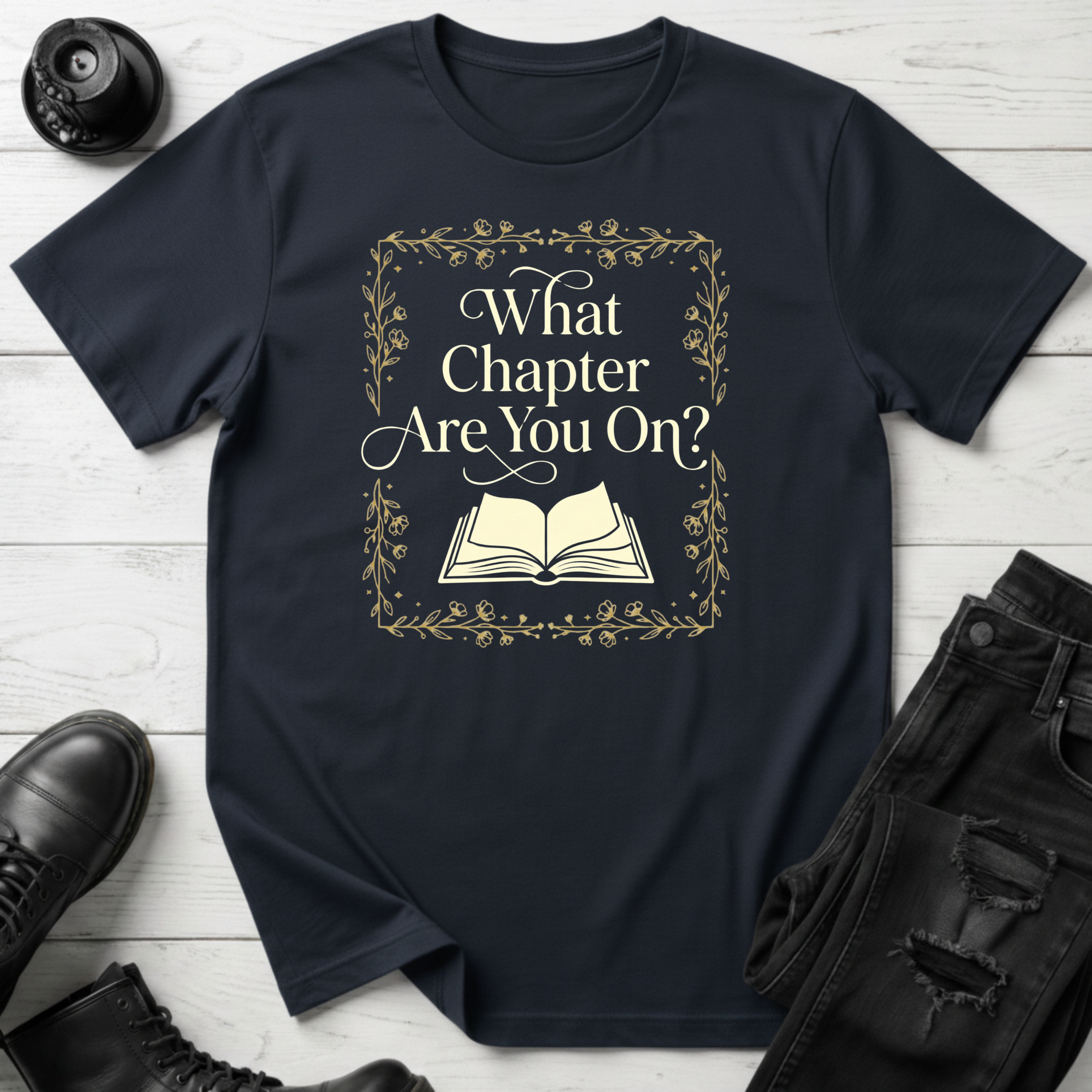 What Chapter Are You On? T-Shirt