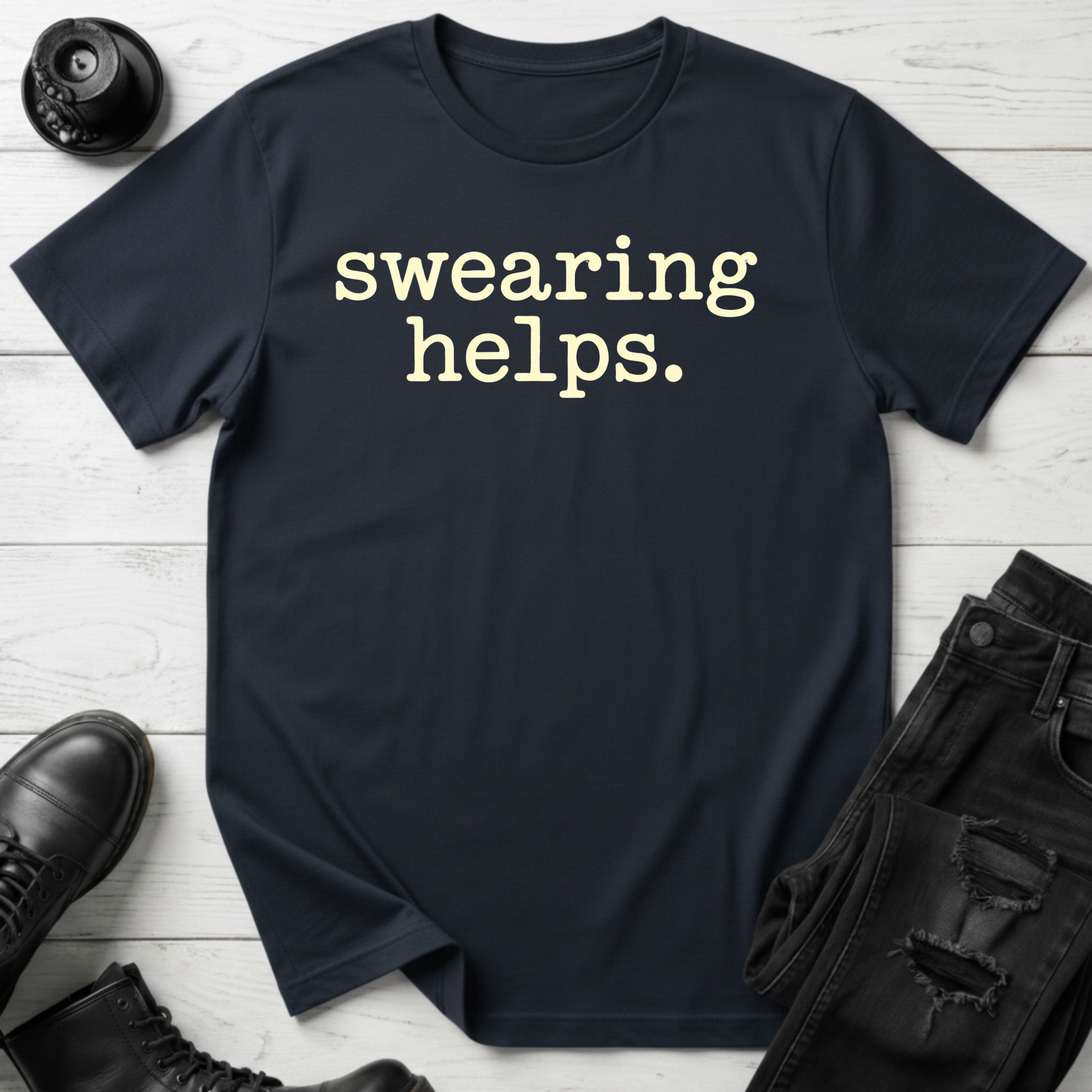 Swearing Helps T-Shirt