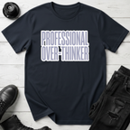 Professional Over-Thinker T-Shirt