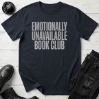 Emotionally Unavailable Book Club T-Shirt