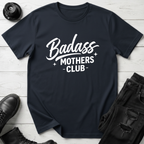 Badass Mothers Club T-Shirt