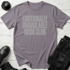 Emotionally Unavailable Book Club T-Shirt