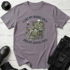 I Like My Books Spicy And My Coffee Cold  T-Shirt