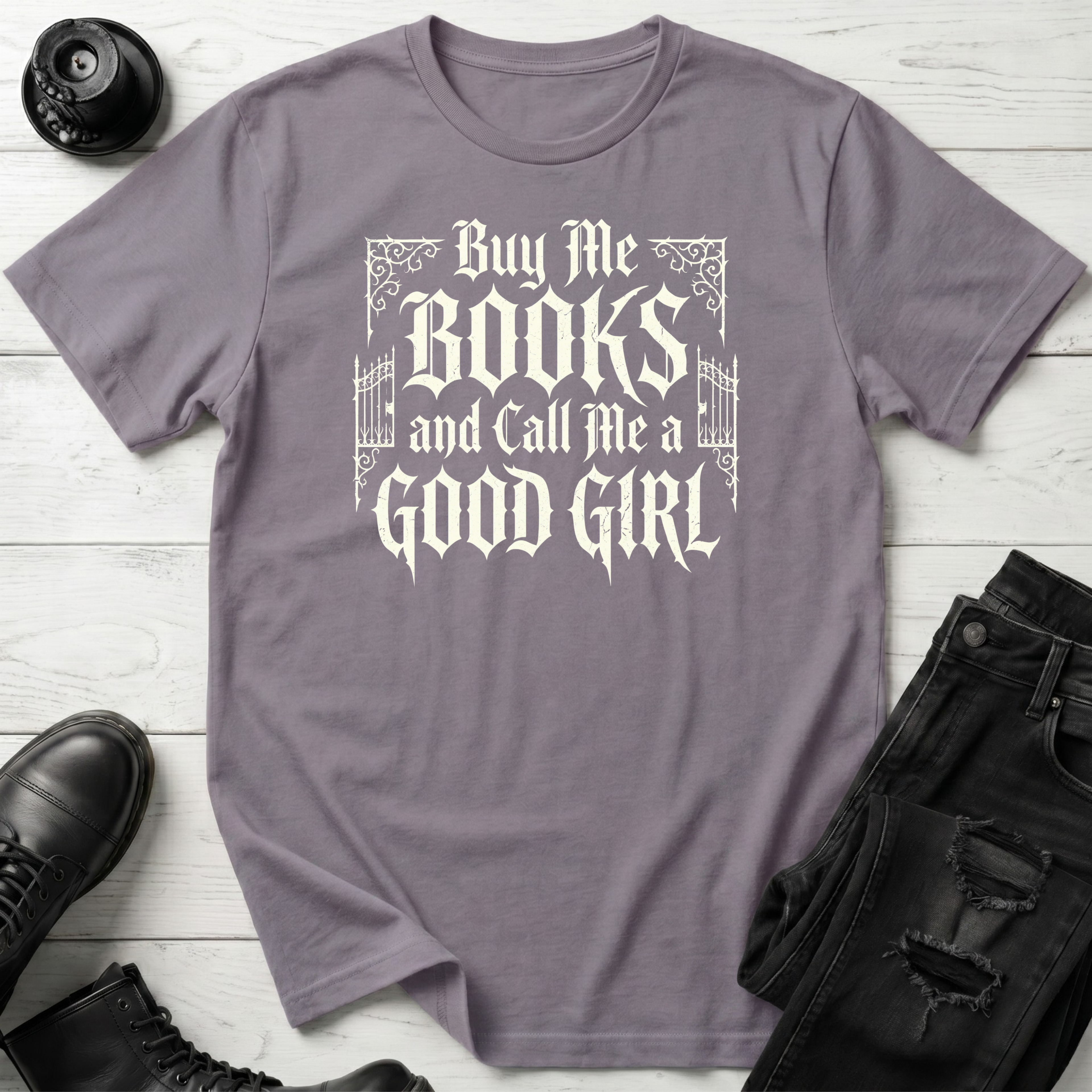 Buy Me Books And Call Me A Good Girl T-Shirt
