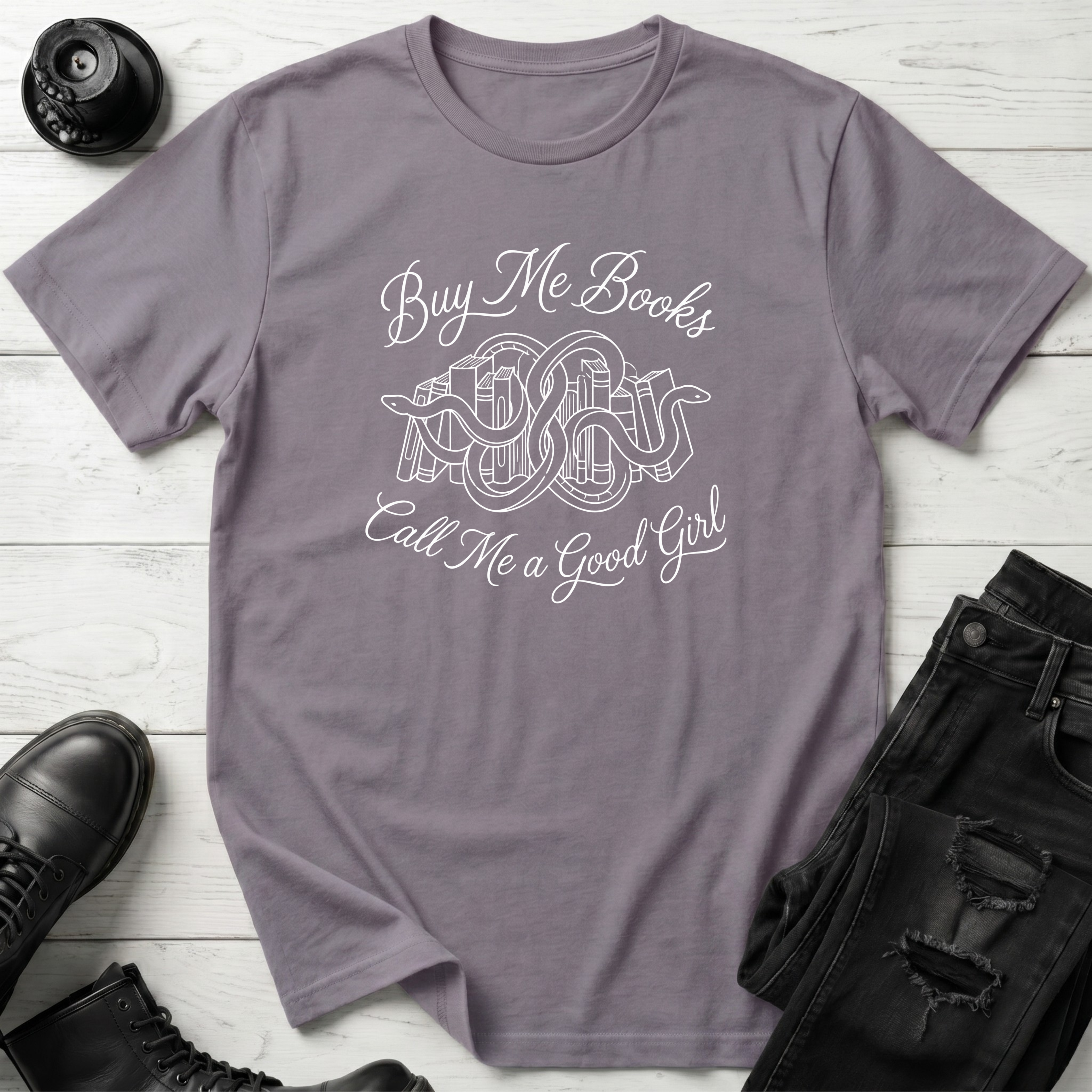 Buy Me Books and Call Me A Good Girl T-Shirt