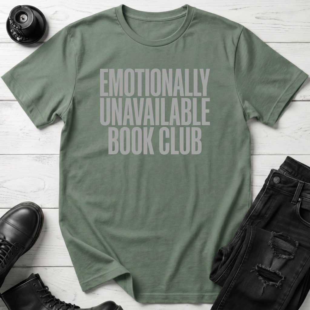 Emotionally Unavailable Book Club T-Shirt