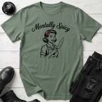 Mentally Spicy T-Shirt