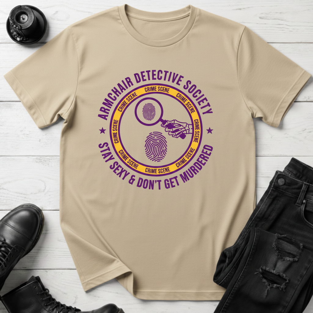 Stay Sexy & Don’t Get Murdered True Crime T-Shirt