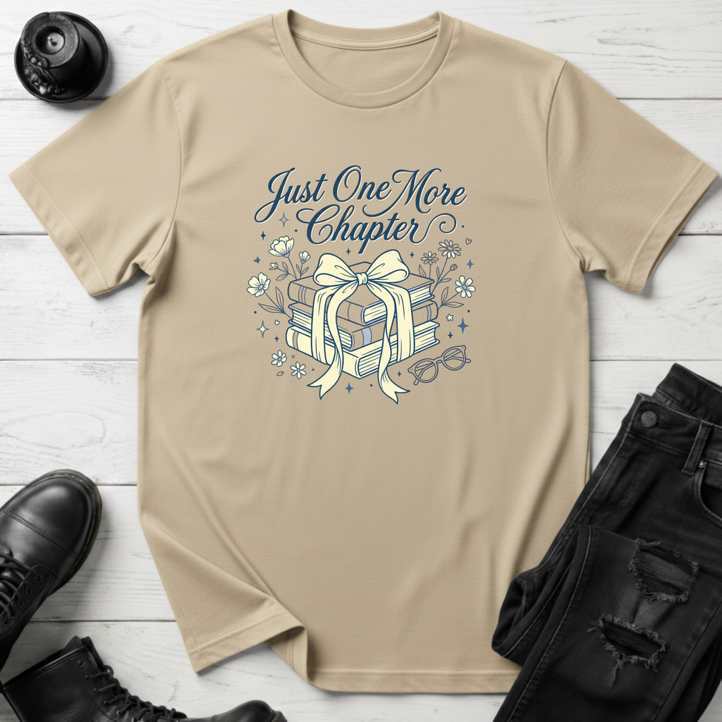 Just One More Chapter T-Shirt