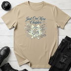 Just One More Chapter T-Shirt