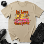 In Love With A Fictional Character T-Shirt