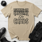 Caffeine and Chaos T-Shirt