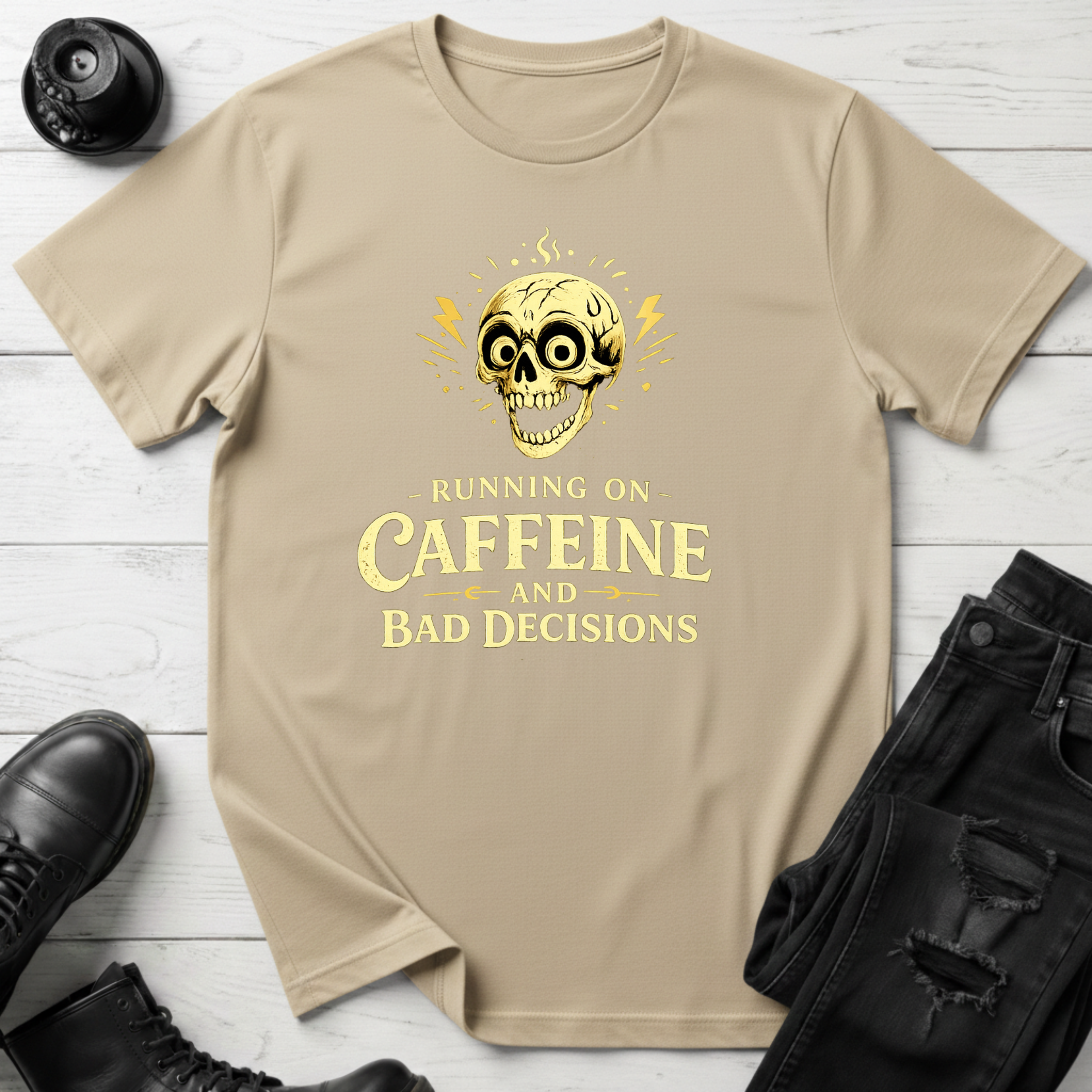 Caffeine and Bad Decisions T-Shirt