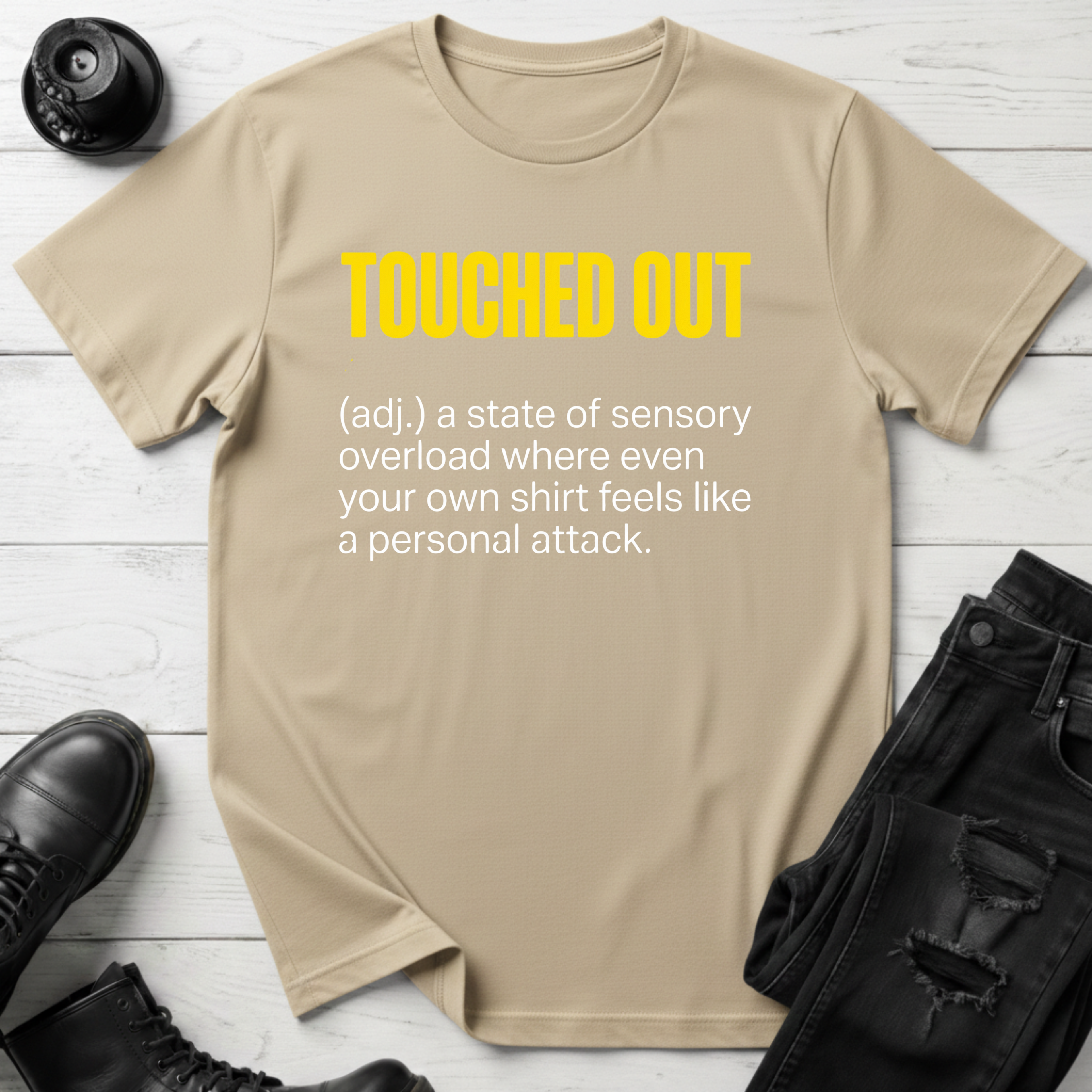 Touched Out T-Shirt