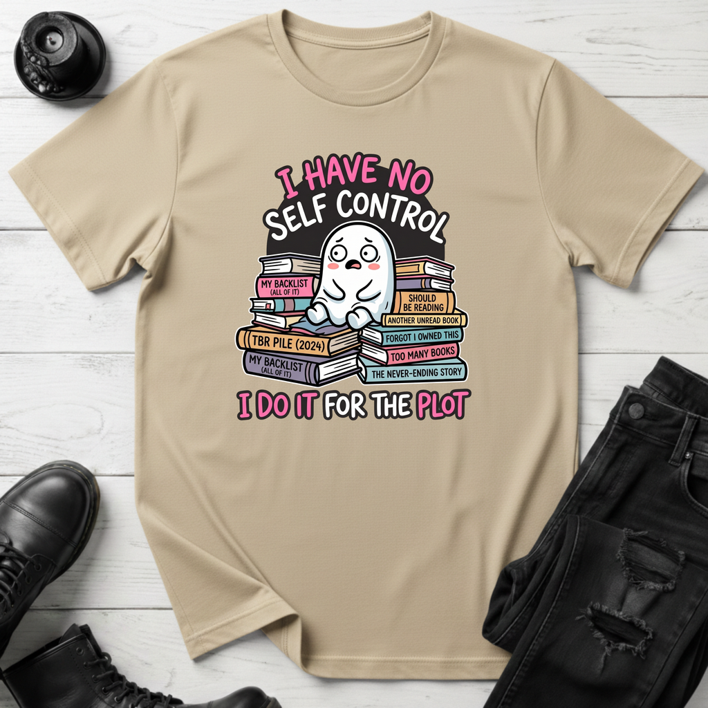 I Have No Self Control T-Shirt