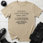 See You Next Tuesday T-Shirt