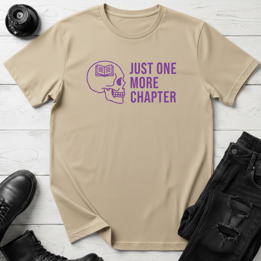 Just One More Chapter T-Shirt