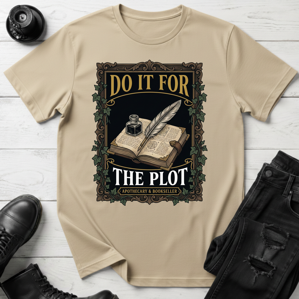 Do It For The Plot Apothecary T-Shirt