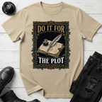 Do It For The Plot Apothecary T-Shirt