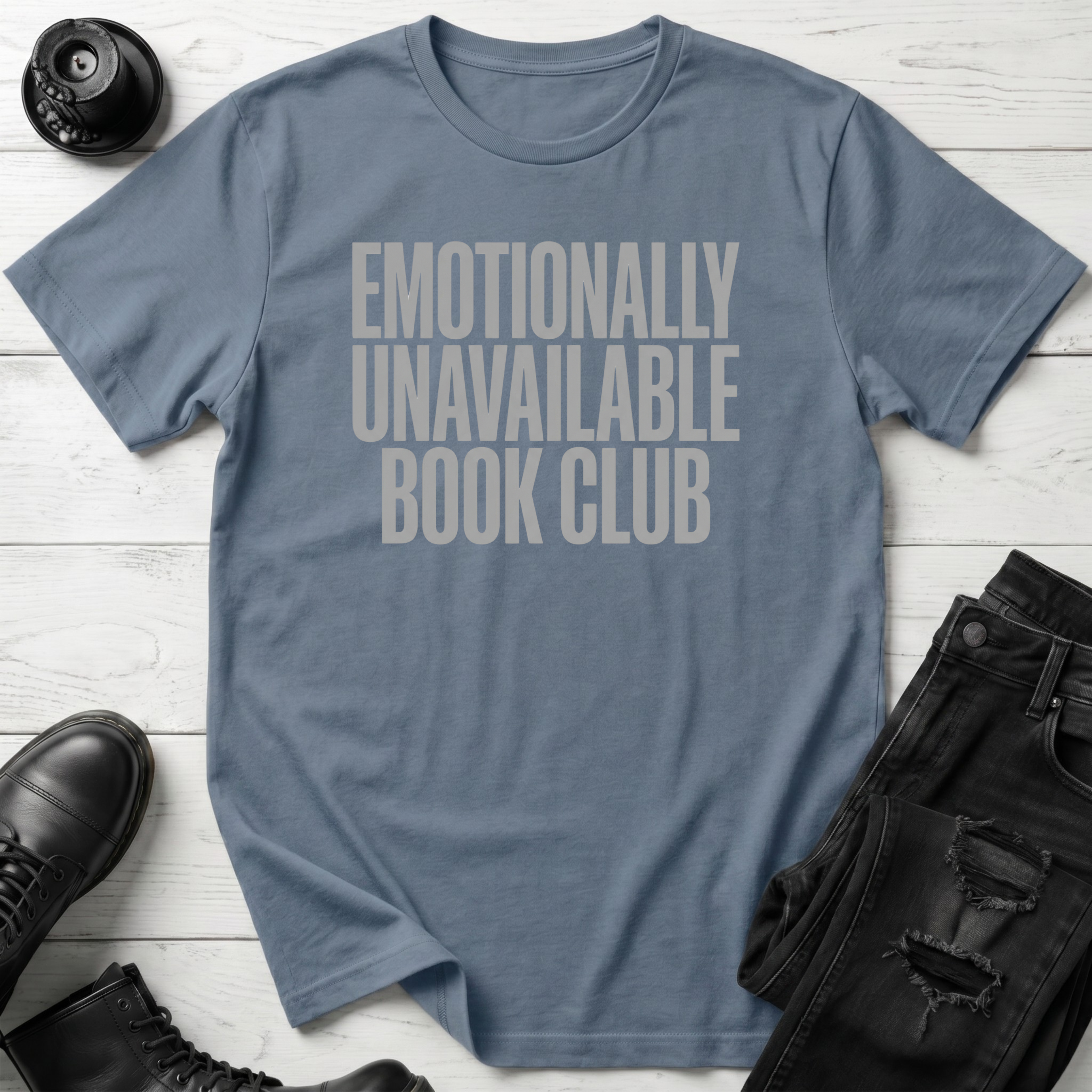 Emotionally Unavailable Book Club T-Shirt